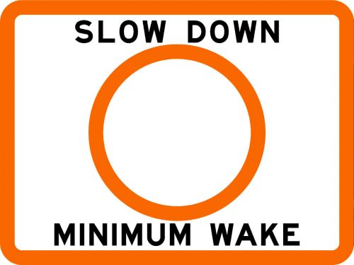 SLOW DOWN MINIMUM WAKE - USCG Regulatory Sign