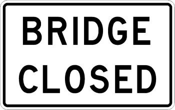 BRIDGE CLOSED (R11-2b)