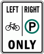 LEFT BICYCLE/RIGHT PARKING ONLY (R3-17a)