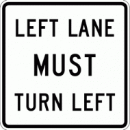 Mandatory Movement Lane Control (R3-7l)