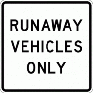 RUNAWAY VEHICLES ONLY (R4-10)