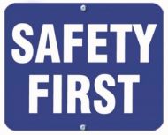 SAFETY FIRST - Blue Flag OSHA Sign