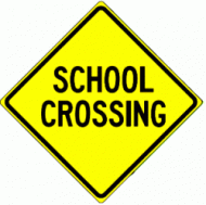 SCHOOL CROSSING Sign