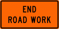 END ROAD WORK (G20-2) Construction Sign