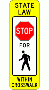 STATE LAW STOP FOR PEDESTRIAN (R1-6a) HIP