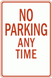 NO PARKING ANY TIME (R7-1)