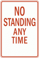NO STANDING ANY TIME (R7-4)