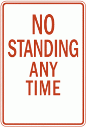 NO STANDING ANY TIME (R7-4)
