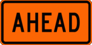 AHEAD (W16-9p) Construction Sign Plaque