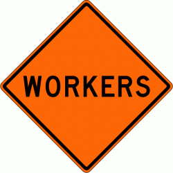 WORKERS (W21-1) Construction Sign