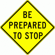 BE PREPARED TO STOP (W3-4)