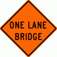 ONE LANE BRIDGE (W5-3) Construction Sign
