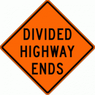 DIVIDED HIGHWAY ENDS (W6-2A) Construction Sign