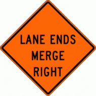 LANE ENDS MERGE RIGHT (W9-2R) Construction Sign